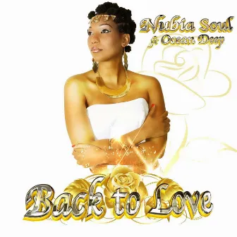 Back to Love (feat. Ocean Deep) by Nubia Soul