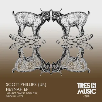 HEYNAH EP by Scott Phillips (UK)