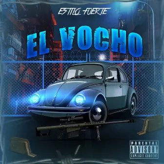 El Vocho by Estilo Fuerte