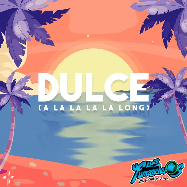 Dulce (A La La La La Long)