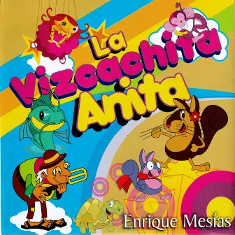 La Vizcachita Anita by Enrique Mesías