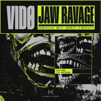 Jaw Ravage by VIDO