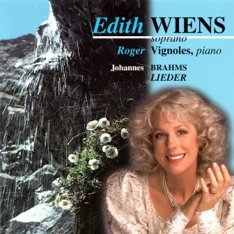 Brahms: Lieder by Edith Wiens