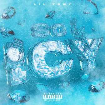 So Icy by Tony