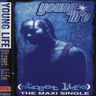 Street Life Maxi-Single by Younglife