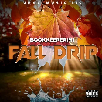 Fall Drip by Bookkeeper141