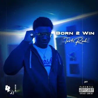 Born 2 Win by Tez4real