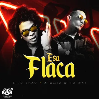 Esa Flaca by Atomic Otro Way