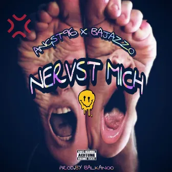 Nervst mich by Bajazzo