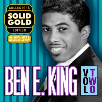 Solid Gold Ben E. King, Vol. 2 by Ben E. King