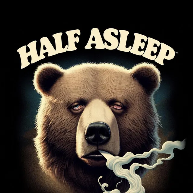 Half Asleep