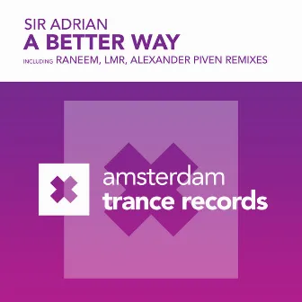 A Better Way by Sir Adrian