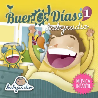 Buenos días Babyradio - Música Infantil (Vol. 1) by Babyradio