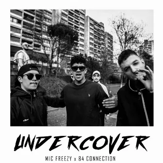 Undercover by Mic Freezy