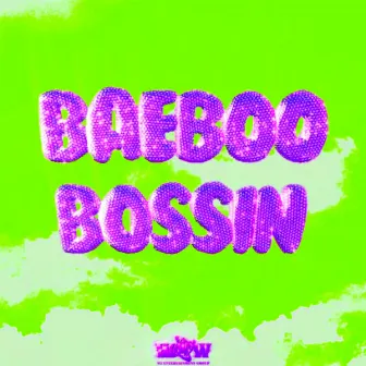 BAEBOO BOSSIN' (Slowed and Reverb) by Billy Badnewz