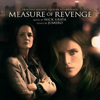 Measure of Revenge (Original Motion Picture Soundtrack) by Nick Urata