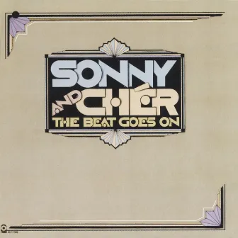 The Beat Goes On by Sonny & Cher