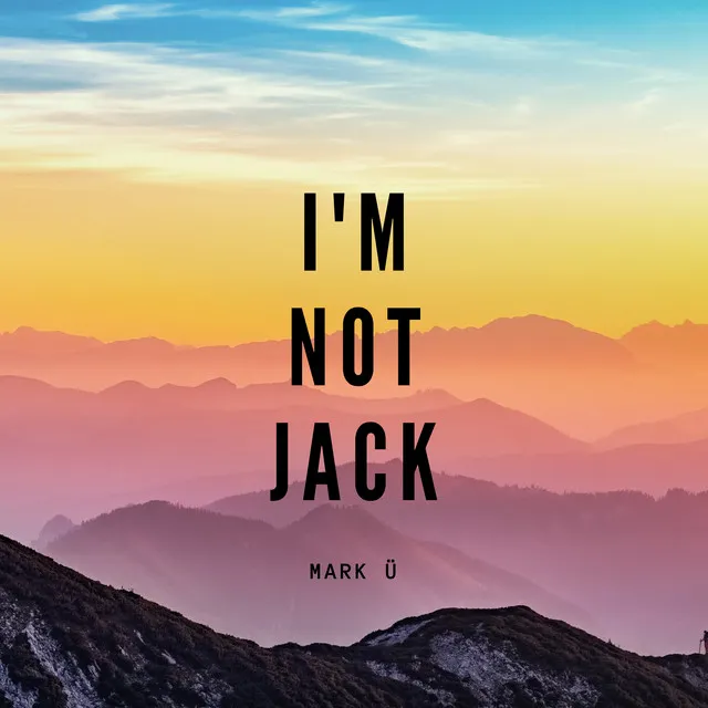 I'm not Jack