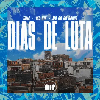 Dias de Luta by TANK