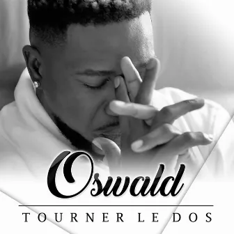 Tourner le dos by Oswald