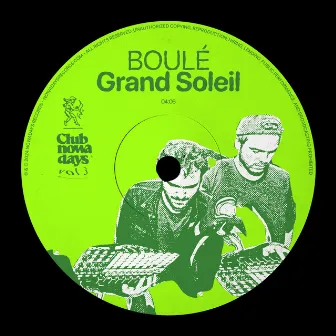 BOULÉ (Club Nowadays, Vol. 3) by Grand Soleil