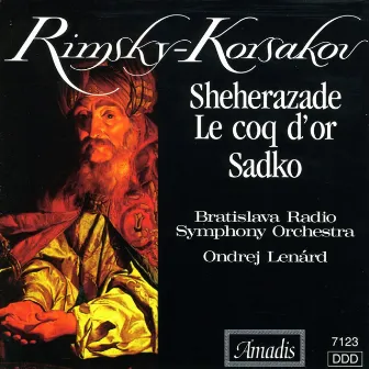 Rimsky-Korsakov: Sheherazade / Sadko / Le Coq D'Or (Excerpts) by CSR Symphony Orchestra, Bratislava