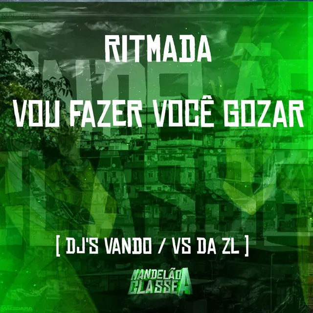 Ritmada - Vou Fazer Você Gozar