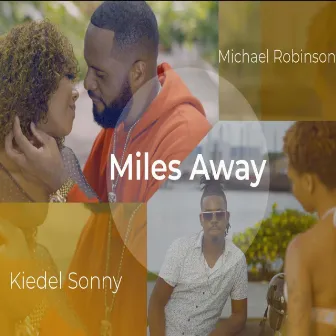 Miles Away by Michael Robinson