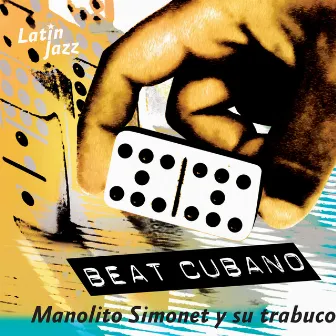 Beat Cubano by Manolito Simonet