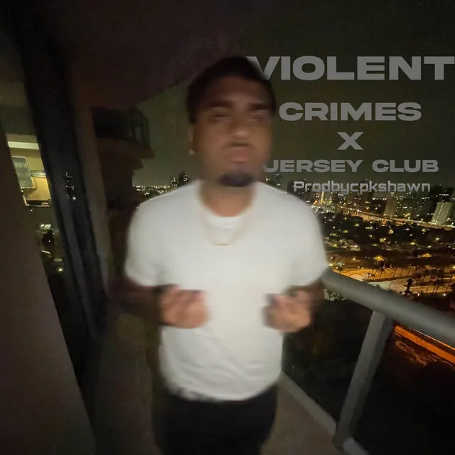 Violent crimes x jerseyclub