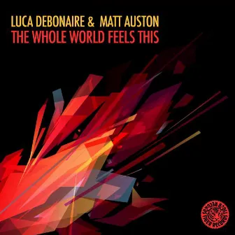 The Whole World Feels This by Matt Auston