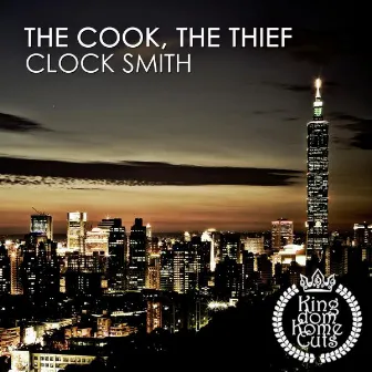 Clock Smith by The Cook, The Thief