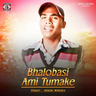 Bhalobasi Ami Tumake by 