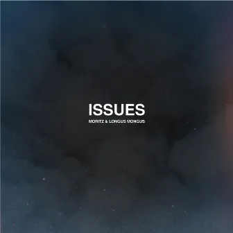 Issues by Longus Mongus