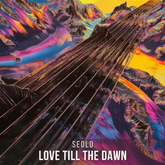 Love Till The Dawn by Seolo