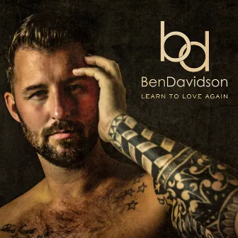 Learn to Love Again by Ben Davidson