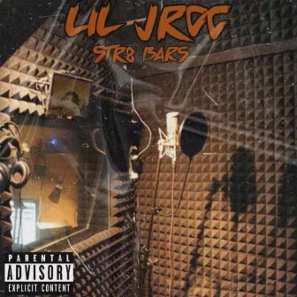 Str8 Bars by Lil Jroc