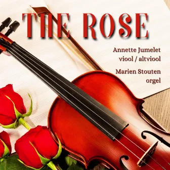 The Rose by Annette Jumelet