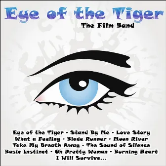 Eye of the Tiger by The Film Band