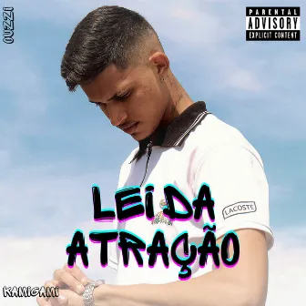 Lei da Atração by Ouzzi