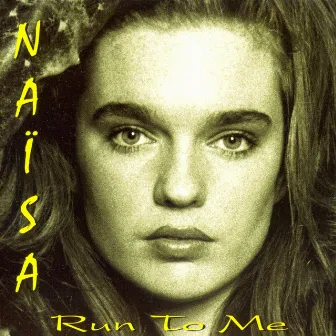 Run to Me by Naisa