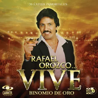 Rafael Orozco... Vive Vol. 1 by Binomio de Oro