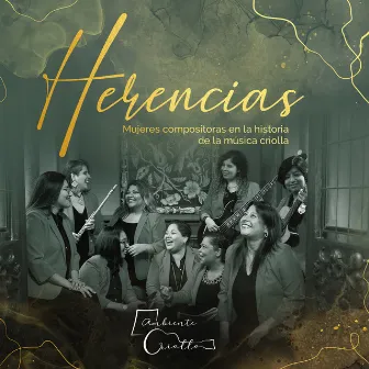 Herencias: Mujeres Compositoras En La Historia De La Música Criolla by Ambiente Criollo