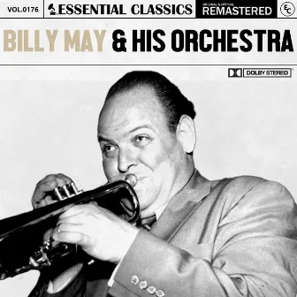 Essential Classics, Vol. 176: Billy May & His Orchestra by Billy May & His Orchestra