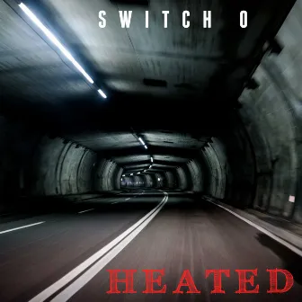 Heated by SWITCH O