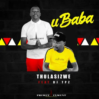 Ubaba by Thulasizwe