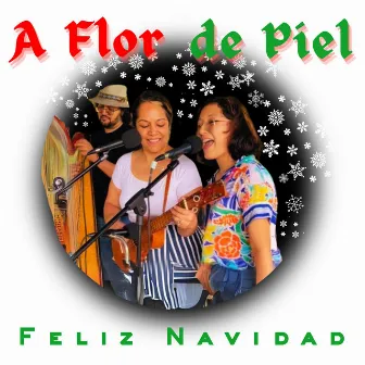 Feliz Navidad by Marisol la Brava & a Flor de Piel