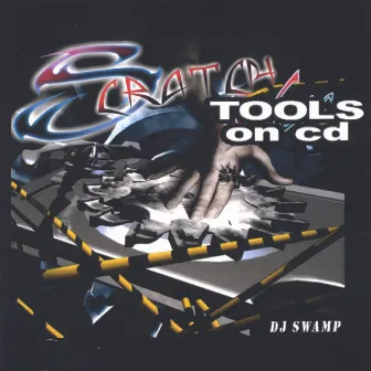 Scratch Tools On Cd by Dj Swamp