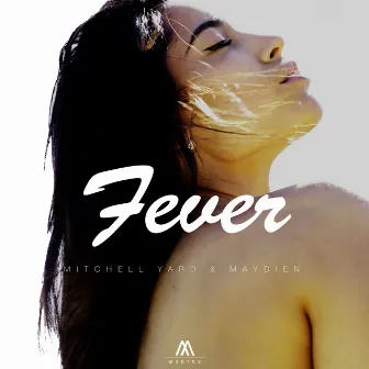 Fever by Maydien