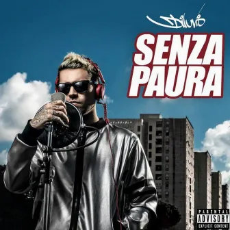 Senza Paura by Diluvio